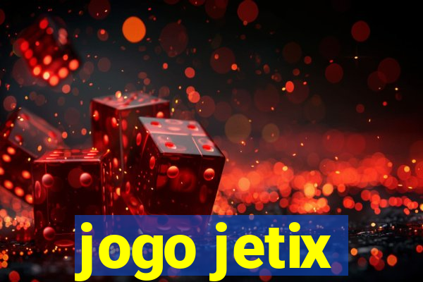 jogo jetix