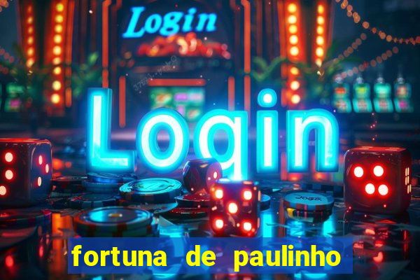 fortuna de paulinho roupa nova