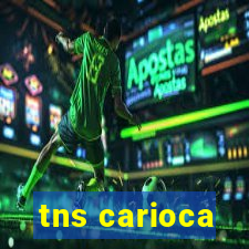 tns carioca
