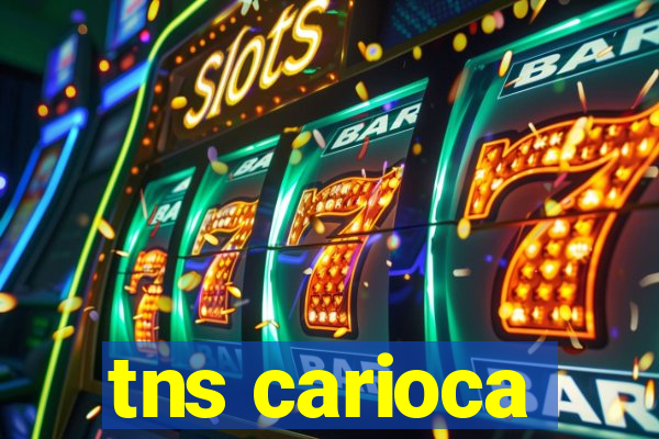 tns carioca
