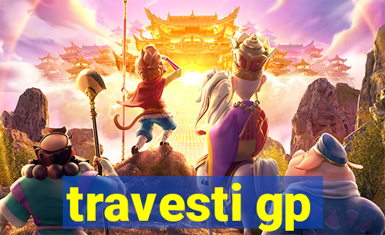 travesti gp