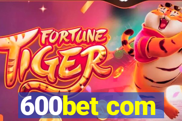 600bet com