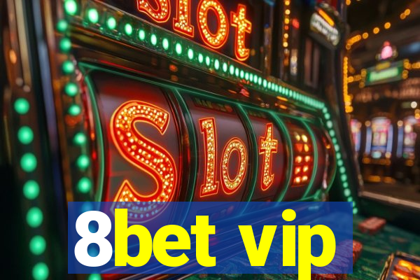 8bet vip