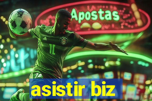 asistir biz