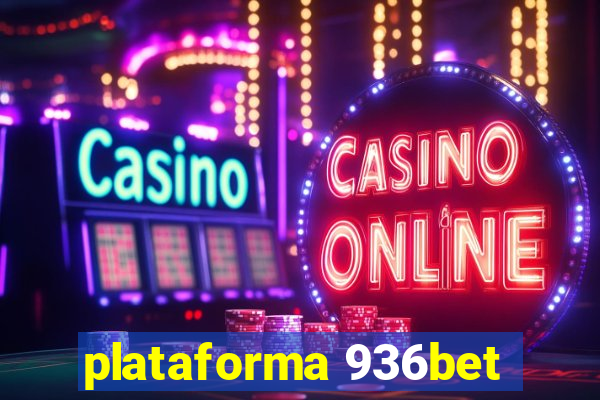 plataforma 936bet