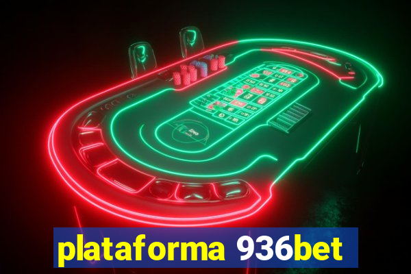 plataforma 936bet