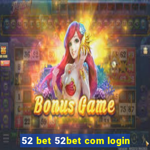 52 bet 52bet com login