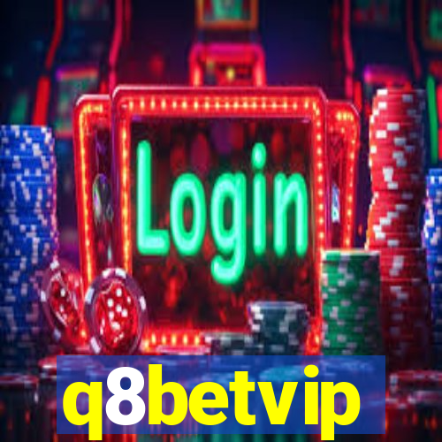 q8betvip