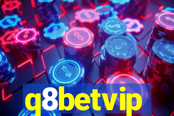 q8betvip