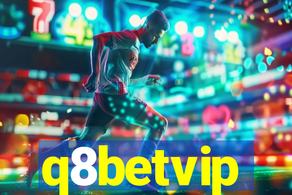 q8betvip