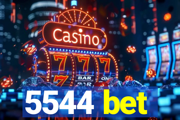 5544 bet