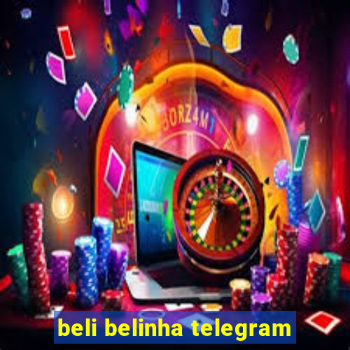beli belinha telegram