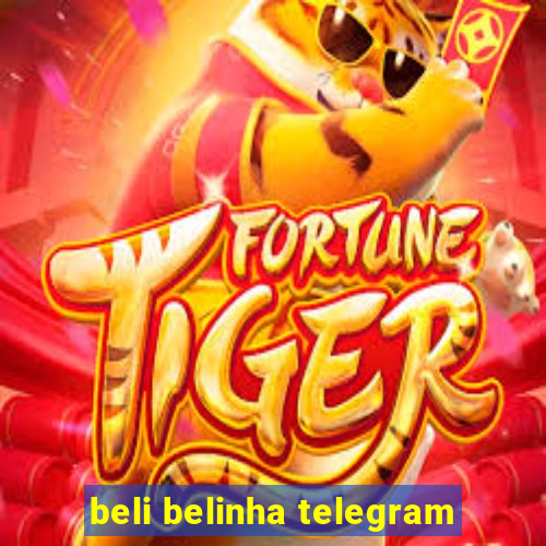 beli belinha telegram