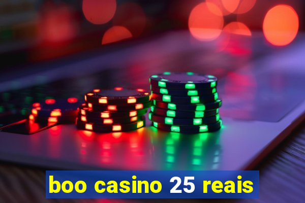 boo casino 25 reais