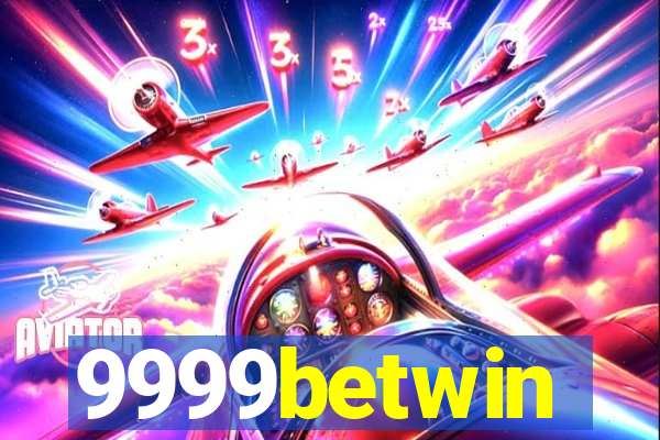 9999betwin