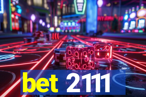bet 2111