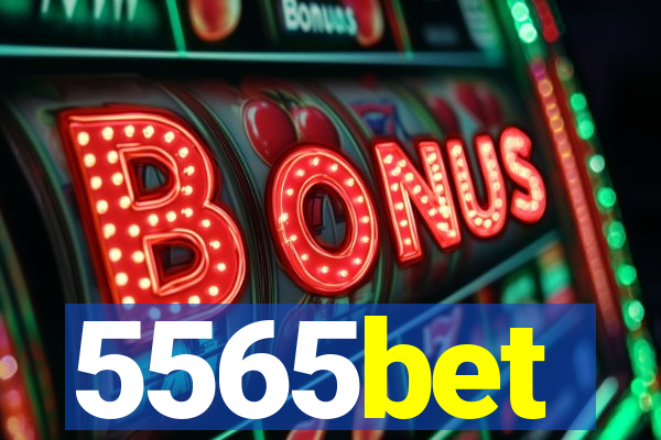 5565bet