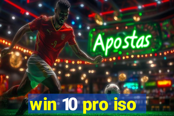 win 10 pro iso