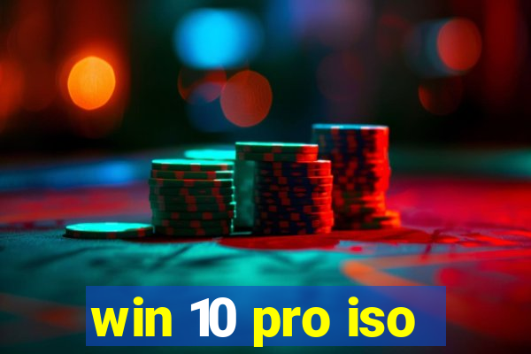 win 10 pro iso