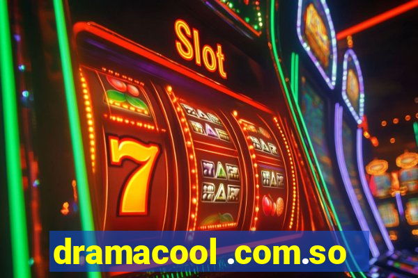 dramacool .com.so