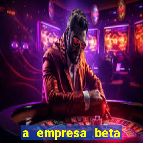 a empresa beta finalizou dezembro com 20 unidades