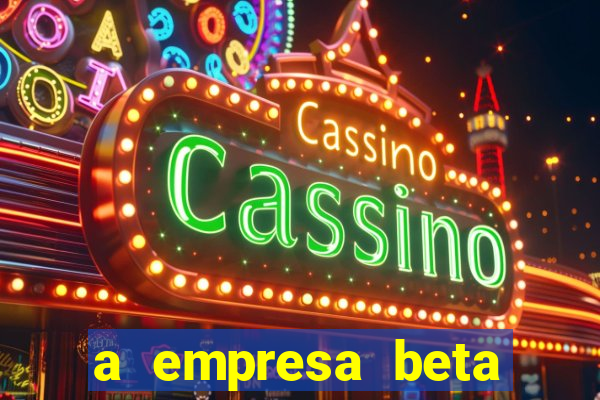 a empresa beta finalizou dezembro com 20 unidades