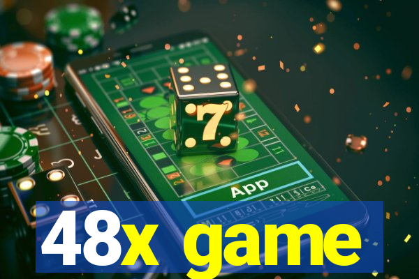 48x game