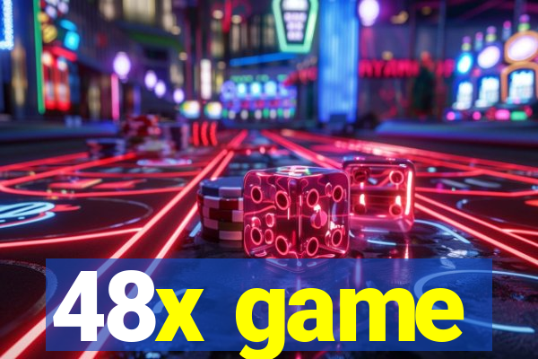 48x game
