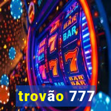 trovão 777