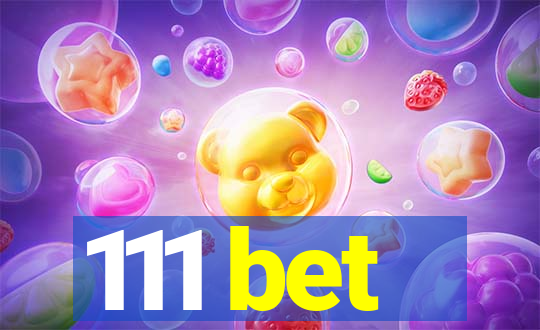 111 bet
