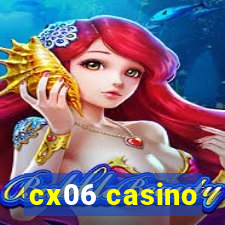 cx06 casino