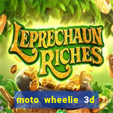 moto wheelie 3d dinheiro infinito
