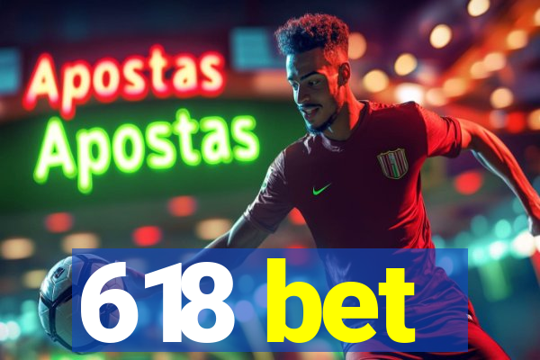 618 bet