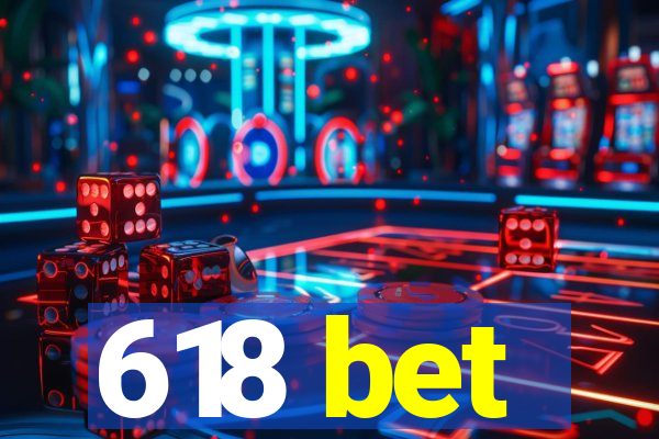 618 bet