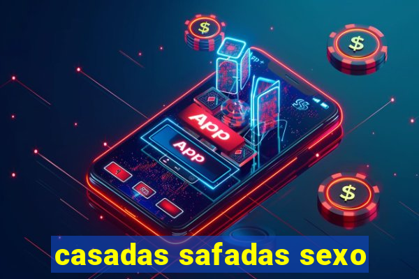 casadas safadas sexo