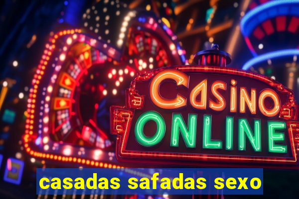casadas safadas sexo