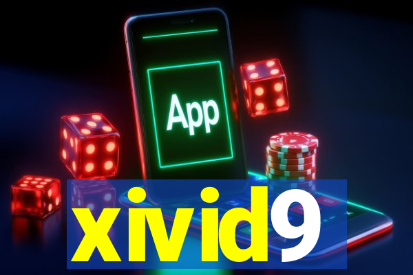 xivid9