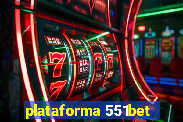 plataforma 551bet