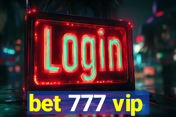 bet 777 vip