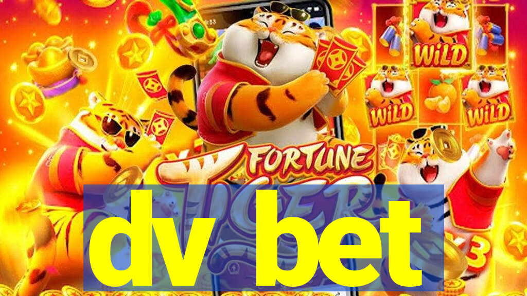 dv bet