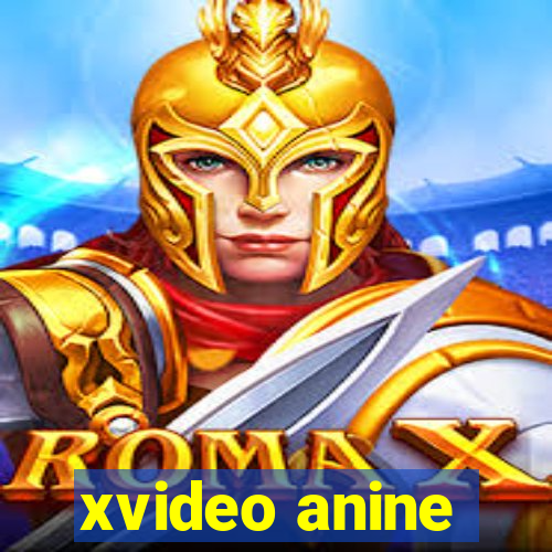 xvideo anine