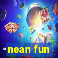 nean fun