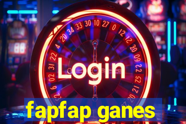 fapfap ganes