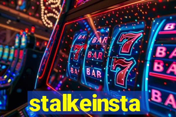 stalkeinsta