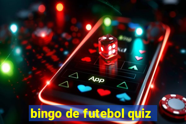 bingo de futebol quiz