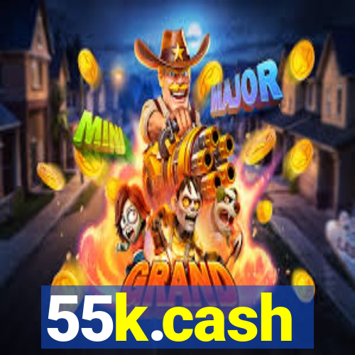 55k.cash