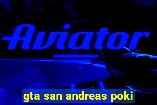 gta san andreas poki