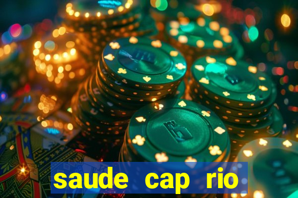 saude cap rio preto resultado