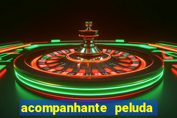 acompanhante peluda são paulo