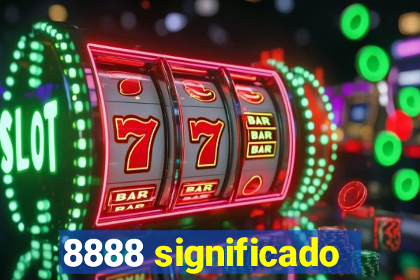 8888 significado
